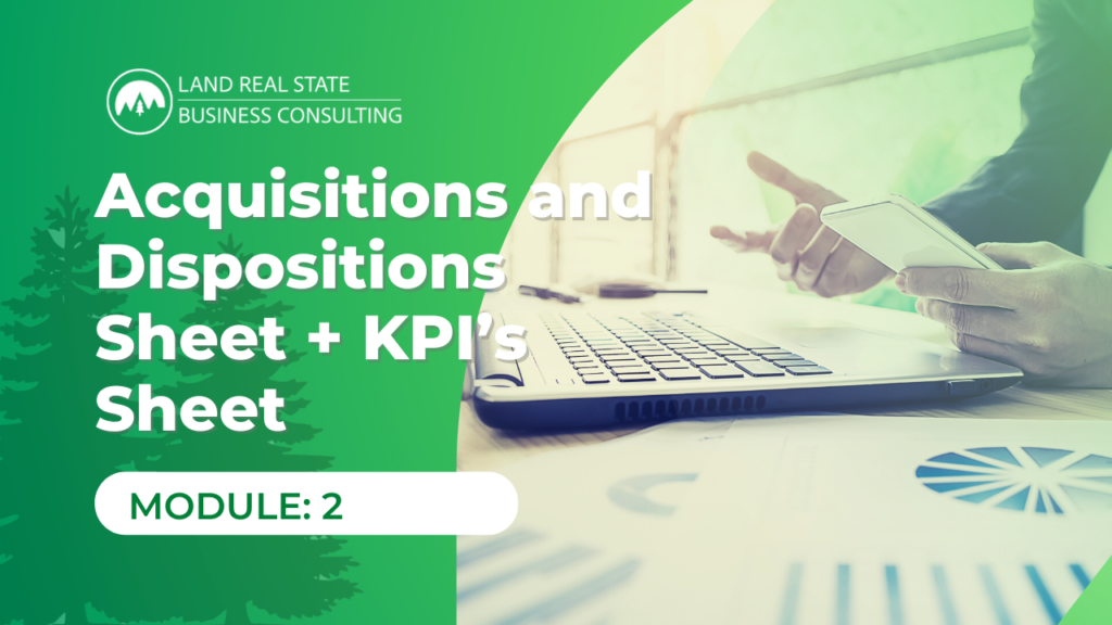 Acquisitions and Dispositions Sheet + KPI’s Sheet