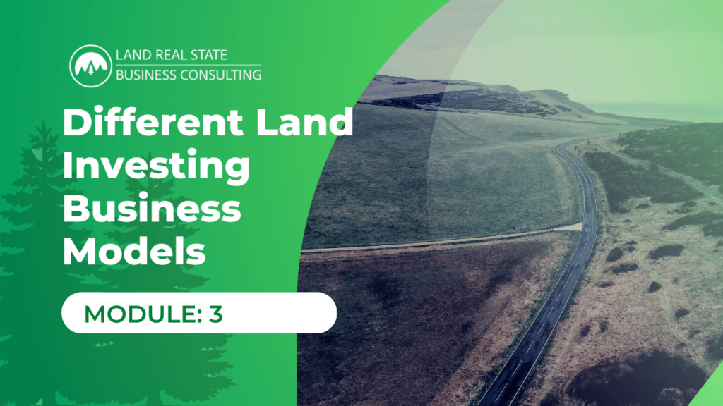 Different Land Investing Business Models